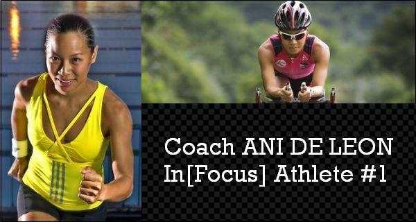 Coach Ani de Leon In[Focus] Athlete # 1